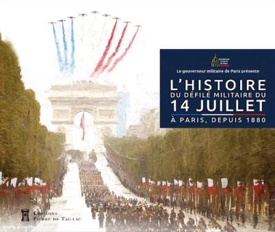 L'histoire du défilé militaire du 14 juillet à Paris, depuis 1880 
