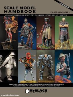 Demiras, S. (Hrsg.): Scale Model Handbook. Figure Modelling. Heft 5 