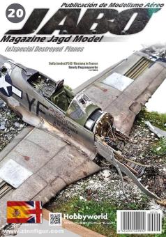 Jabo. Magazine Jagd Model. Heft 20: Special Destroyed Planes 