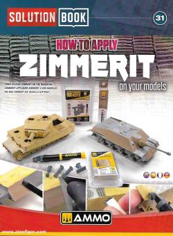 Solution Book. Volume 31: How to Apply Zimmerit on your Models 