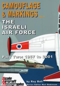 Ball, R./Robinson, N. (Hrsg.): Camouflage & Markings. Band 4: The Israeli Air Force. Teil 2: 1967 to 2001 