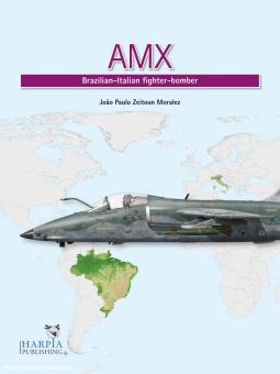 Moralez, João Paulo Zeitoun: AMX. Brazilian-Italian Fighter-Bomber 