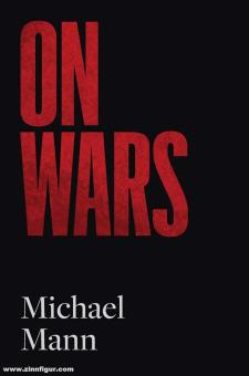 Mann, Michael: On Wars 