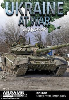 Ukraine at War. Volume 1: Invasion 