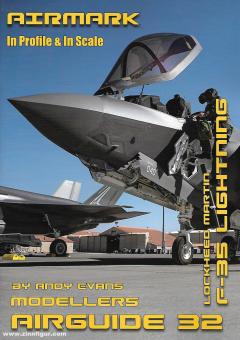 Evans, Andy: Modellers Airguide. Band 32: Lockheed Martin F-35 Lightning 