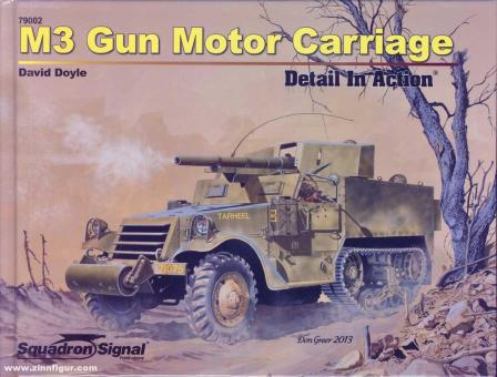Doyle, Davis: M3 Gun Motor Carriage. Detail in Action 