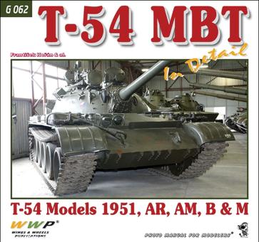 Korán, Frantisek u. a.: T-54 MBT in detail. T-54 Models 1951, AR, AM, B & M 