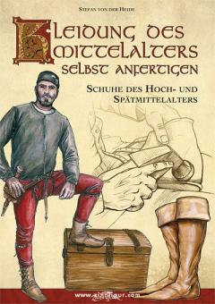 Heide, S. v. d.: Kleidung des Mittelalters selbst anfertigen 